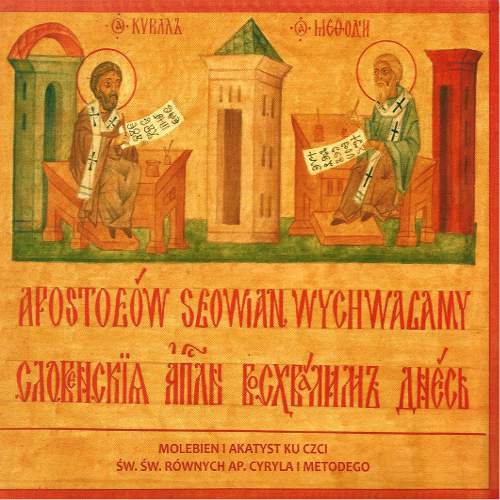 Apostołów Słowian wychwalamy - 2 CD