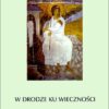 W drodze ku wieczności